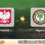 soi kèo Ba Lan vs Nigeria